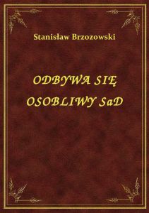 Odbywa Się Osobliwy Sąd