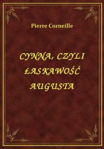 Cynna, Czyli Łaskawość Augusta