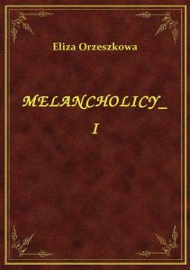Melancholicy I