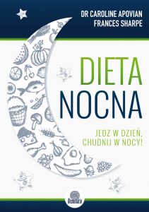 Dieta nocna. Jedz w dzień, chudnij w nocy!