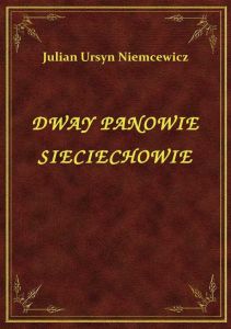 Dwaj Panowie Sieciechowie