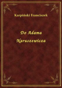 Do Adama Naruszewicza