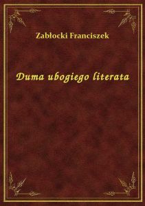 Duma ubogiego literata