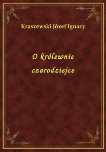 O królewnie czarodziejce