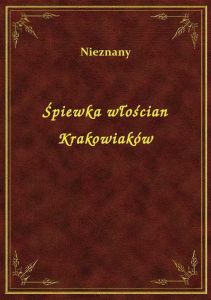 Śpiewka włościan Krakowiaków