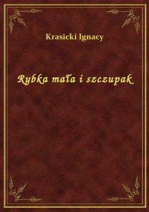 Rybka mała i szczupak