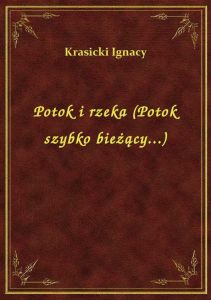 Potok i rzeka (Potok szybko bieżący...)