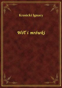 Wół i mrówki