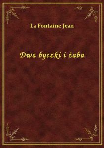 Dwa byczki i żaba