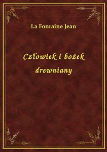 Człowiek i bożek drewniany