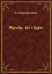 Myszka, kot i kogut