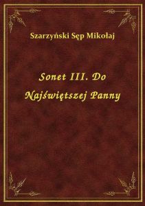 Sonet III. Do Najświętszej Panny