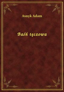 Baśń tęczowa