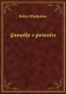 Gawędka o gwiazdce