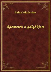 Rozmowa z gołąbkiem