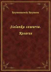 Sielanka czwarta. Kosarze