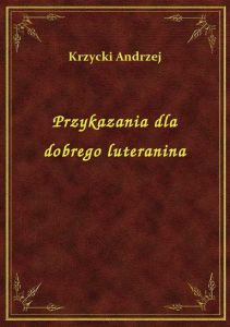 Przykazania dla dobrego luteranina