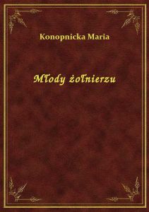 Młody żołnierzu