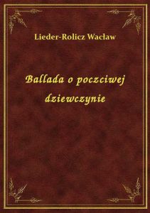 Ballada o poczciwej dziewczynie