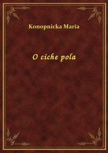 O ciche pola