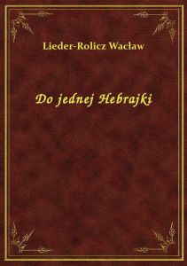 Do jednej Hebrajki