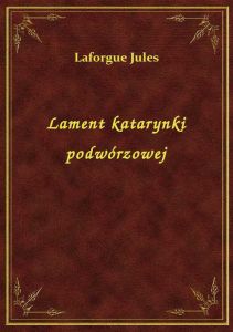 Lament katarynki podwórzowej