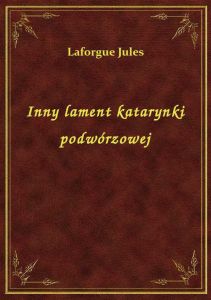 Inny lament katarynki podwórzowej