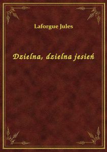 Dzielna, dzielna jesień