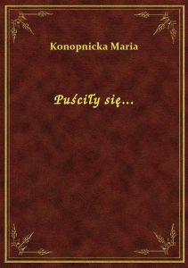 Puściły się...