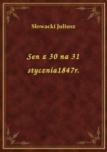 Sen z 30 na 31 stycznia1847r.