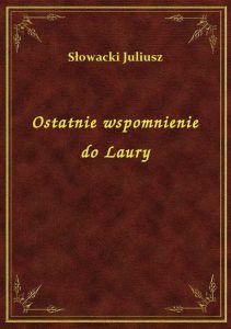 Ostatnie wspomnienie do Laury