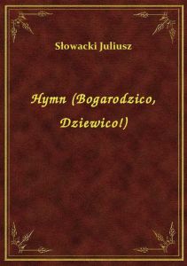Hymn (Bogarodzico, Dziewico!)