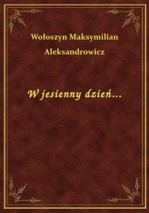 W jesienny dzień...