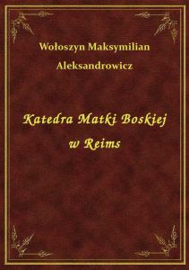 Katedra Matki Boskiej w Reims