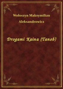 Drogami Kaina (Tanob)