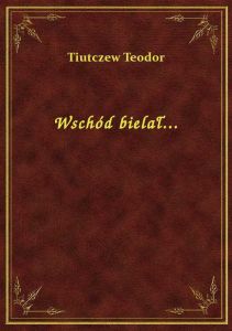 Wschód bielał...