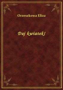 Daj kwiatek!