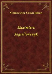 Kazimierz Jagiellończyk