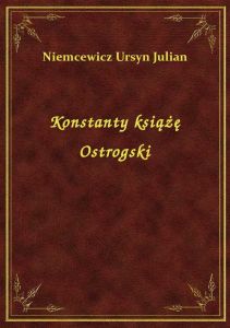 Konstanty książę Ostrogski
