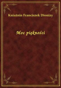 Moc piękności