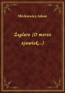 Żeglarz (O morze zjawisk...)