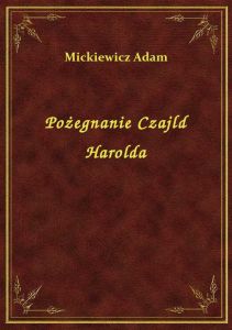 Pożegnanie Czajld Harolda