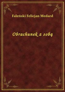 Obrachunek z sobą