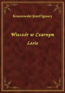 Wieczór w Czarnym Lesie