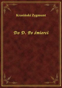Do D. Po śmierci