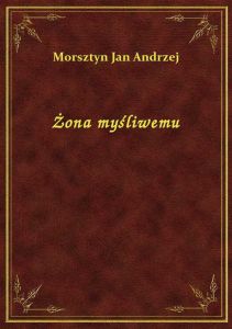 Żona myśliwemu