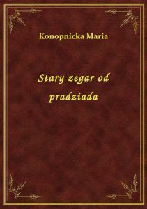 Stary zegar od pradziada
