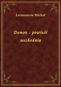 Demon : powieść wschodnia