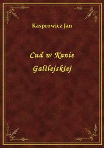 Cud w Kanie Galilejskiej