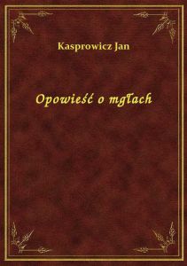 Opowieść o mgłach
